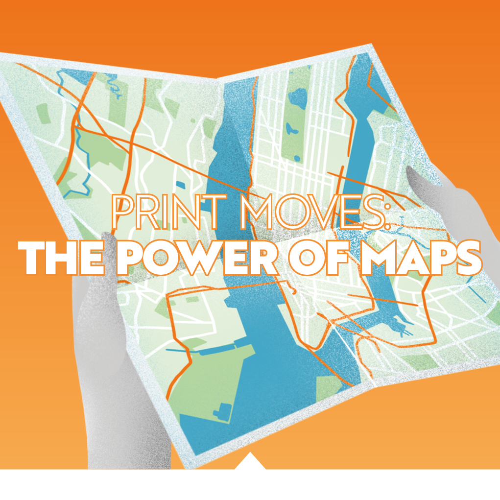 Print Moves: The Power of Maps  locr GEoservices & MAPS EN